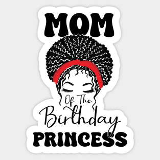 Funny Mom Of The Birthday Princess Girls Party Sticker